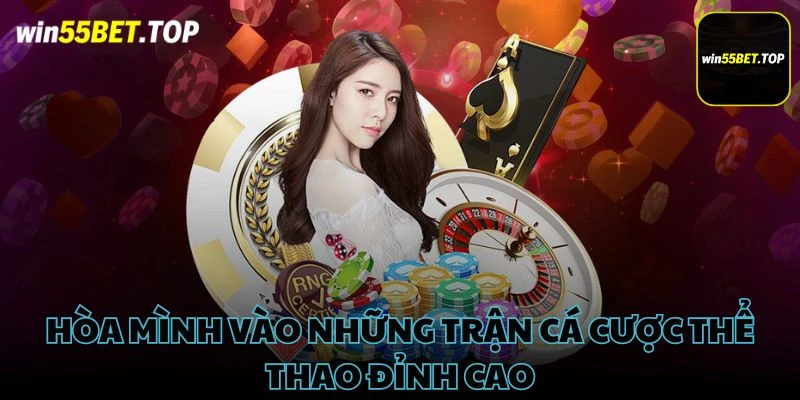 Hòa mình vào những trận cá cược thể thao đỉnh cao